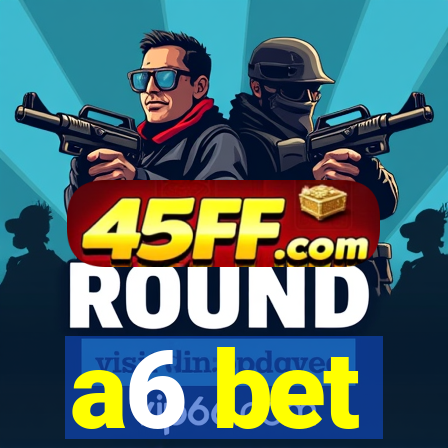 a6 bet